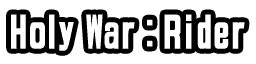 Holy War: Rider