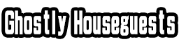 Ghostly Houseguests