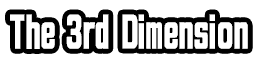 The 3rd Dimension