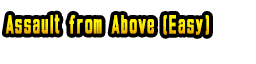 Assault from Above (Easy)