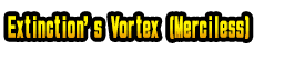 Extinction's Vortex