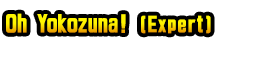 Oh Yokozuna!