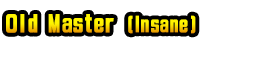 Old Master (Insane)